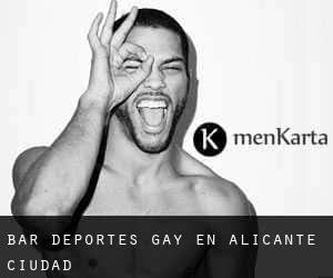Bar Deportes Gay en Alicante (Ciudad)