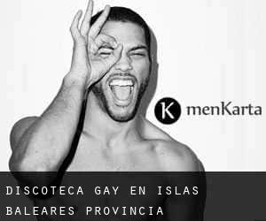 Discoteca Gay en Islas Baleares (Provincia)