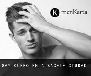 Gay Cuero en Albacete (Ciudad)