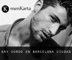 Gay Sordo en Barcelona (Ciudad) Gay Sordo en Barcelona (Ciudad)