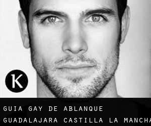 guía gay de Ablanque (Guadalajara, Castilla-La Mancha)