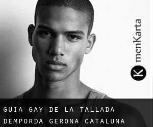 guía gay de la Tallada d'Empordà (Gerona, Cataluña)