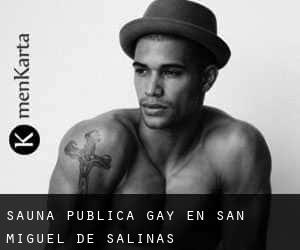 Sauna Pública Gay en San Miguel de Salinas